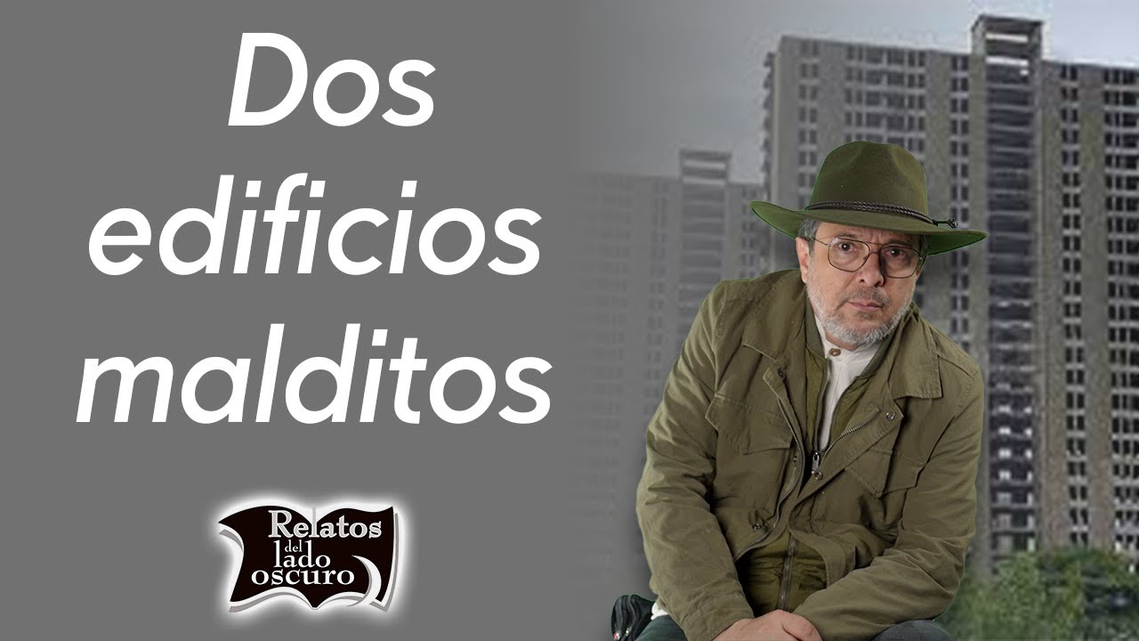 Rascacielos del infierno, dos casos | Relatos del lado oscuro