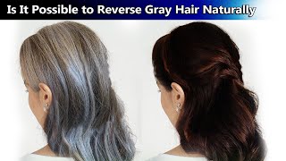 Reverse Gray Hair Naturally | Shorts