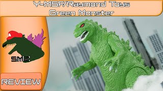 Y-MSF/Raymond Toys Green Monster Review