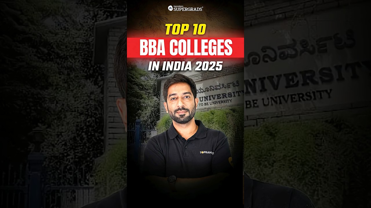 Top 10 BBA Colleges in India 2025 | Best BBA Colleges for Management Career After 12th