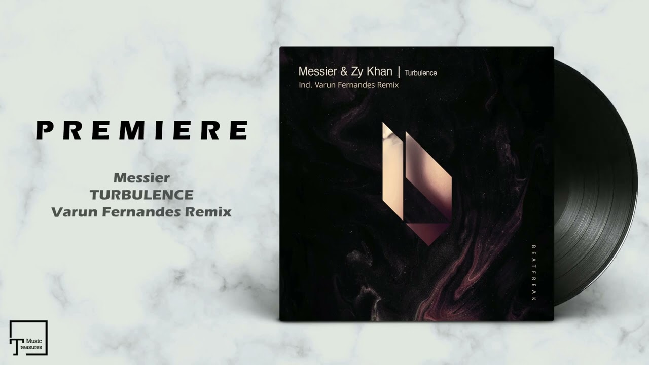 PREMIERE: Messier - Turbulence (Varun Fernandes Remix) [BEATFREAK RECORDINGS]
