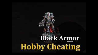 Hobby Cheating 224 - How to Paint Black Armor