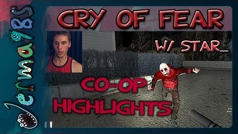 Cry of Fear: Co-op Highlights - Look Out For Those Zoombies! [w/ STAR_]