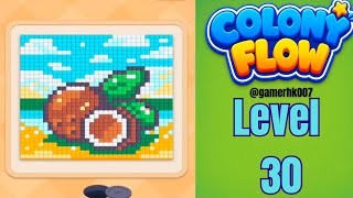 Colony Flow Level 30 hard level Walkthrough Solution 