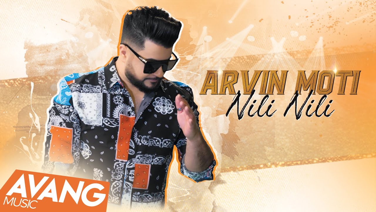 Arvin Moti   Nili Nili OFFICIAL VIDEO