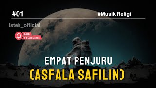 Empat Penjuru asfala Safilin  Lagu Religi Menyentuh Jiwa  Renungan Hidup  Keimanan