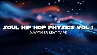Download Lagu Soul Hip Hop Physics Vol 1 Djaytiger Beat Tape MP3