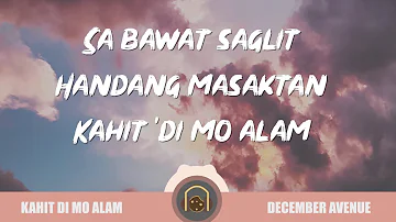 December Avenue - Kahit Di Mo Alam Lyrics