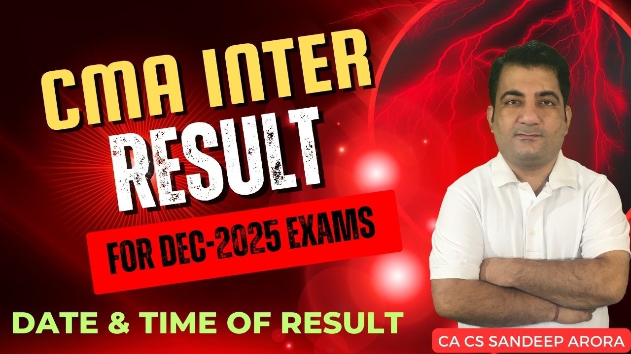CMA Inter Dec 2025 Result : Date and Time 