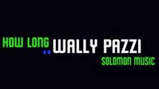 How Long - Wally Pazzi chords