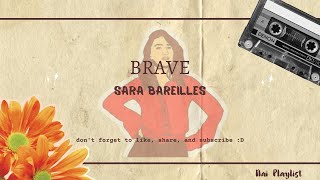 Sara Bareilles - Brave Lyrics (Animated Lyrics)
