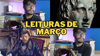 Março Literário: As Leituras do Mês!