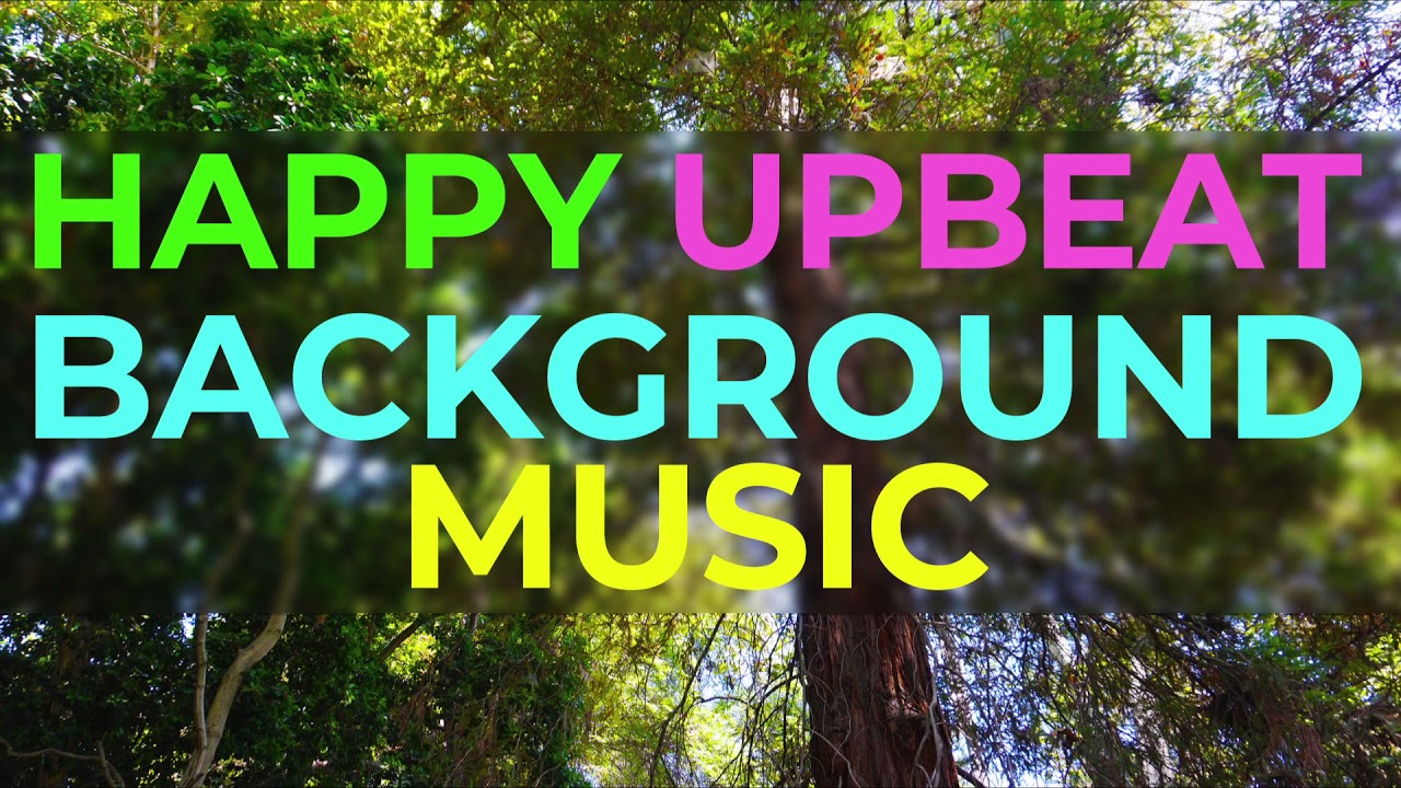 happy upbeat background music for videos & presentation