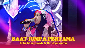 Ikke Nurjanah VS Om Lorenza - Saat Jumpa Pertama