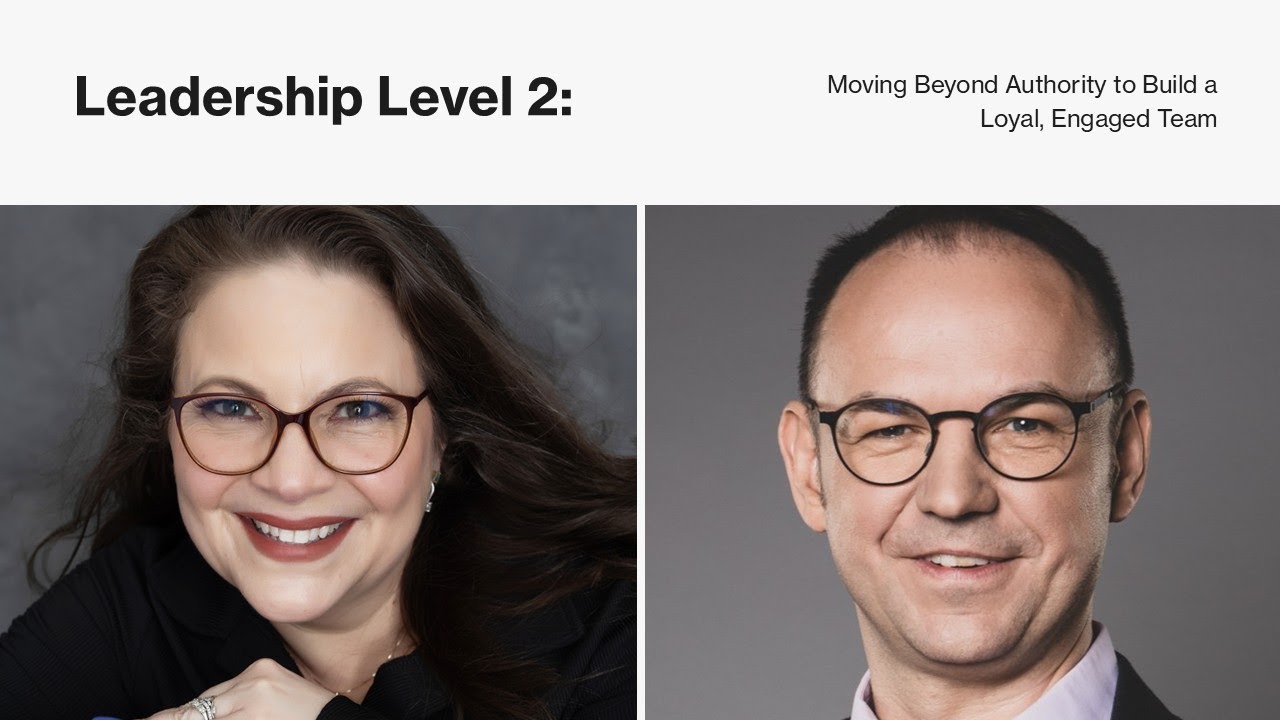 Leadership Level 2 Moving Beyond Authority to Build a Loyal, Engaged ...