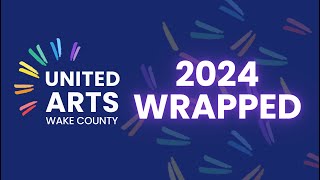 United Arts 2024 Wrapped