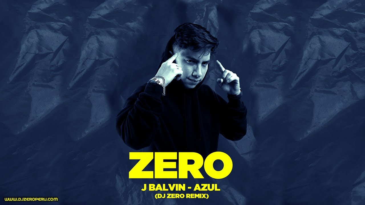 AZUL REMIX - J Balvin Dj Zero (Moombahton) - YouTube