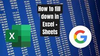 Fill down cell values in Excel and Sheets