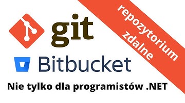 Zdalne repozytorium - Push/clone z wykorzystaniem BitBucket [Kurs Git cz.8]