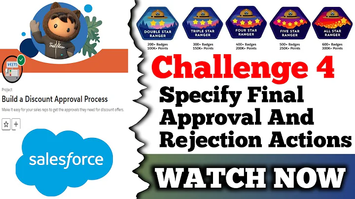Specify Final Approval and Rejection Actions || Build a Discount Approval Process || Challenge 4