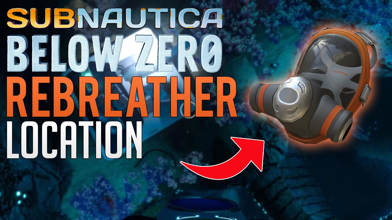 REBREATER LOCATION | Subnautica Below Zero guide