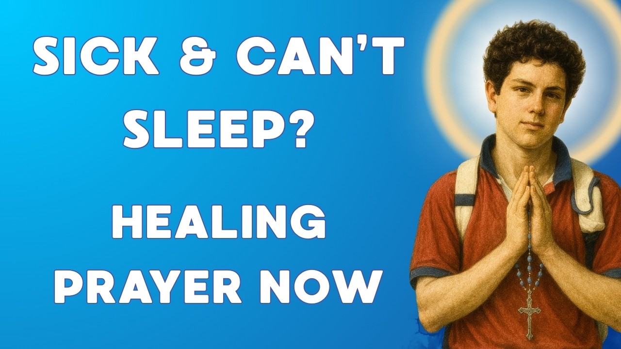NIGHT HEALING PRAYER: Saint Carlo Acutis Miracle for the Sick (Pray Now)