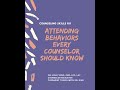 Counseling Skills 101 - Attending Behaviors Every Counselor Should Know (SOLER Breakdown)