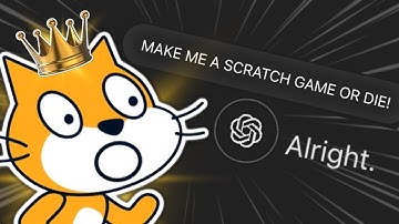 FORCING Chat GPT to Make Me the BEST SCRATCH GAME!