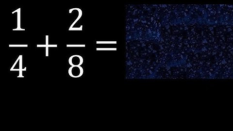 1/4 plus 2/8 Adding Fractions With Unlike Denominators 1/4+2/8 How to find sum of two fractions
