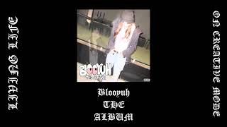 Bloo - Living Life On Creative Mode Official Audio Prod. Ohbats