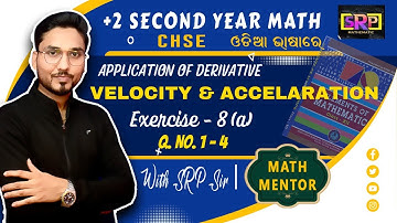+2 SECOND YEAR | CHSE | ELEMENTS OF MATHEMATICS | AOD | VELOCITY & ACCELERATION  EXERCISE-8(a) Q.1-4