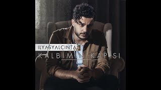 İlyas Yalçıntaş - Kalbimin Kapısı 2020