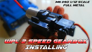 MN D90 Upgrade | WPL 2 Speed Gearbox Installing | 370 Brushed Motor