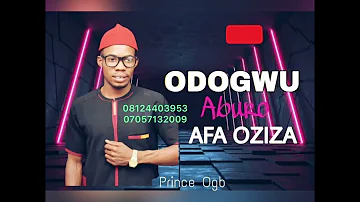 Prince Ogb-Odogwu aburo afa oziza',MP3 music latest Nigeria highlife 2022