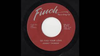 Johnny Thunder – Go find your love & Little dog