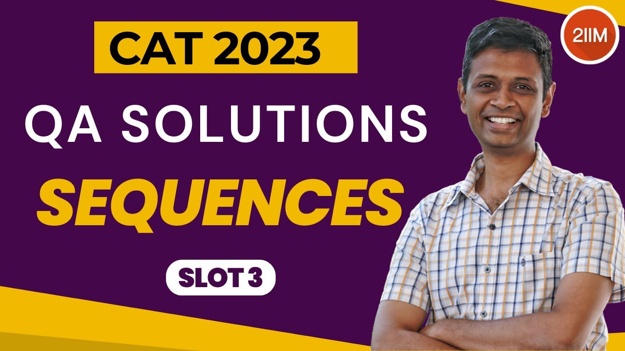 CAT 2023 Slot 3 | Sequences | 2IIM CAT Prep | CAT 2024 - YouTube