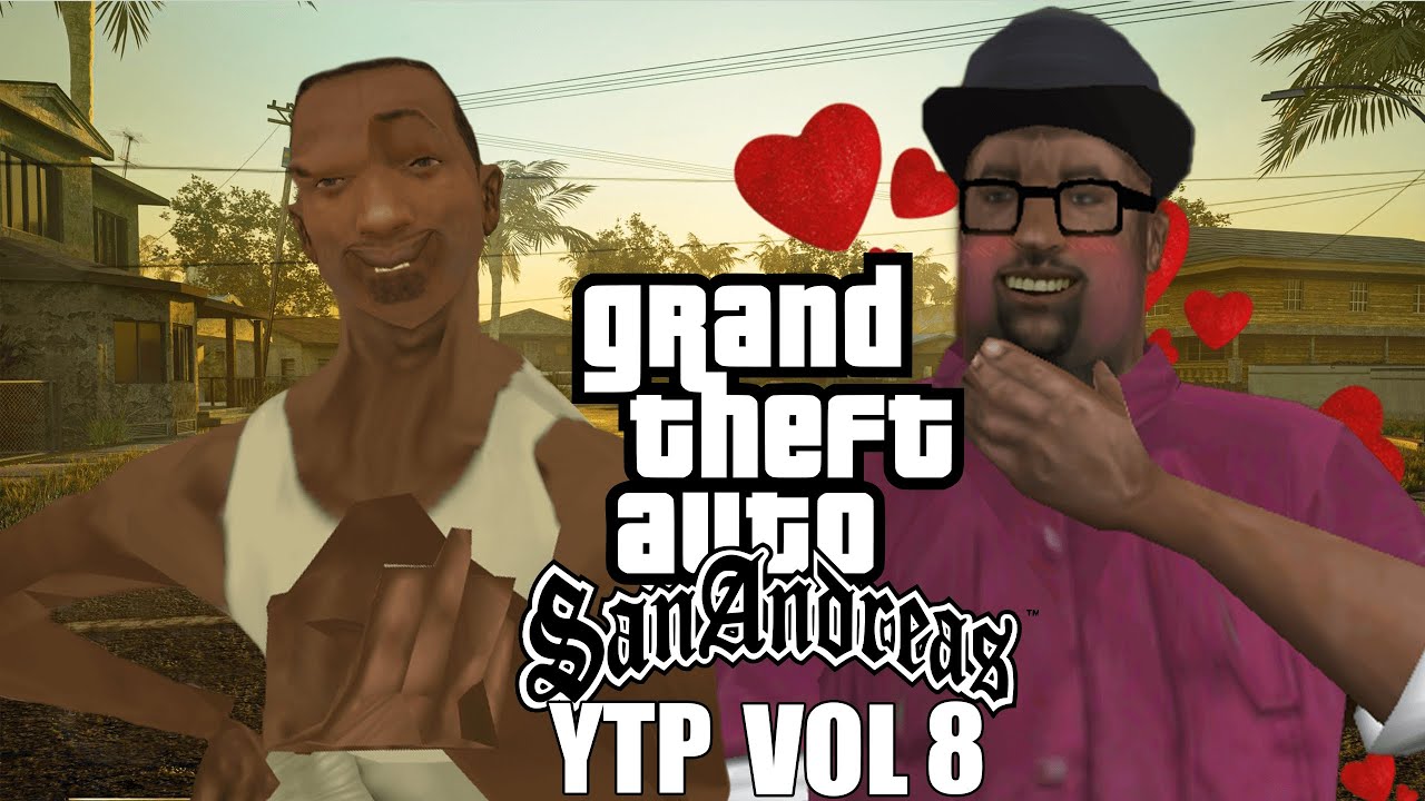 GTA SA [YTP] VOL.8