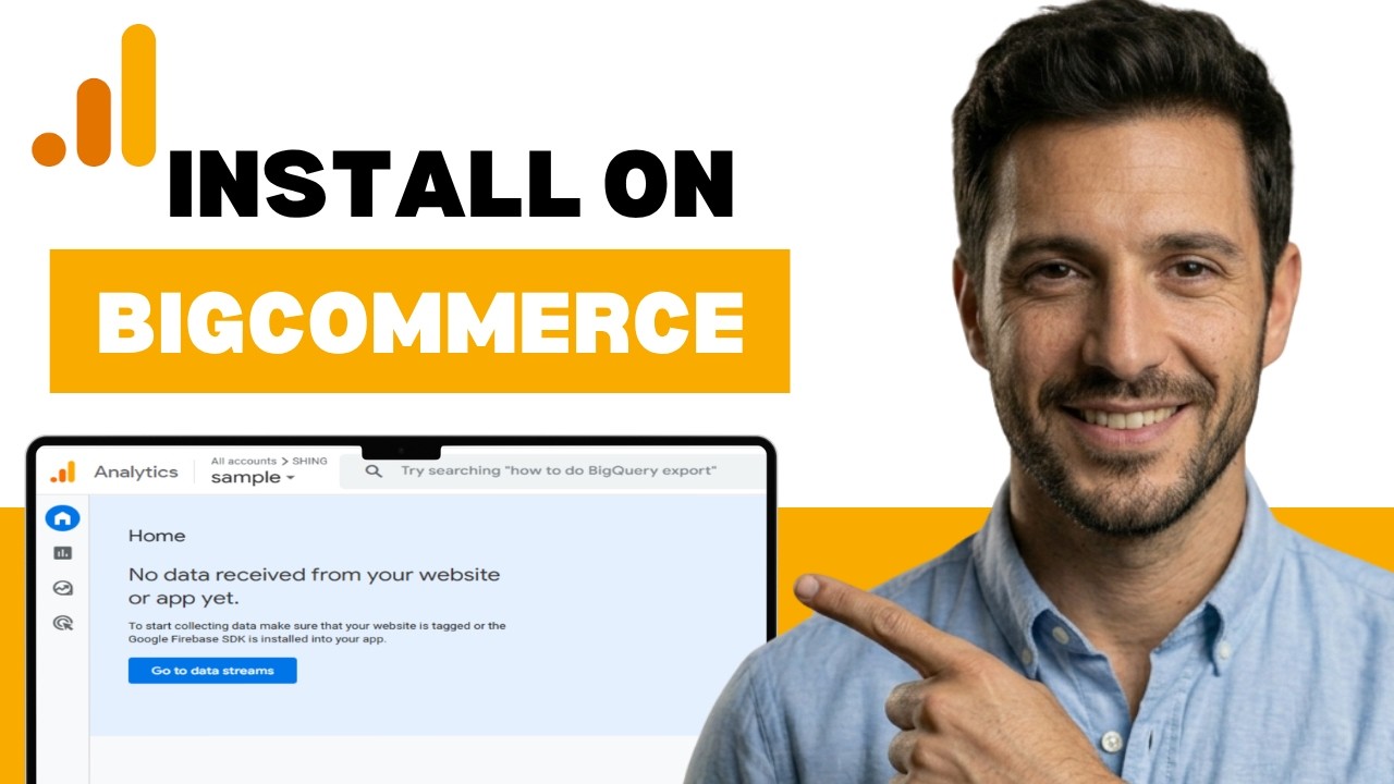 How to install Google Analytics on BigCommerce (full guide 2026) - YouTube