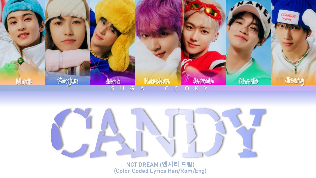 NCT DREAM 엔시티 드림 - Candy Lyrics (Color Coded Lyrics Han/Rom