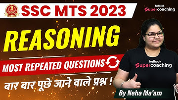 SSC MTS Most Repeated Reasoning Questions | SSC MTS 2023 | Reasoning Previous Questions | Neha Ma