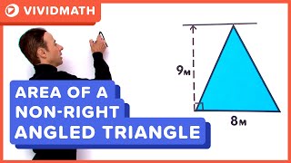 Area of a Non Right Angled Triangle - VividMath.com