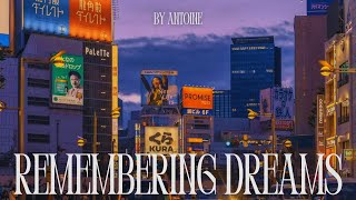 ANTOINE - Remembering Dreams (visualizer)