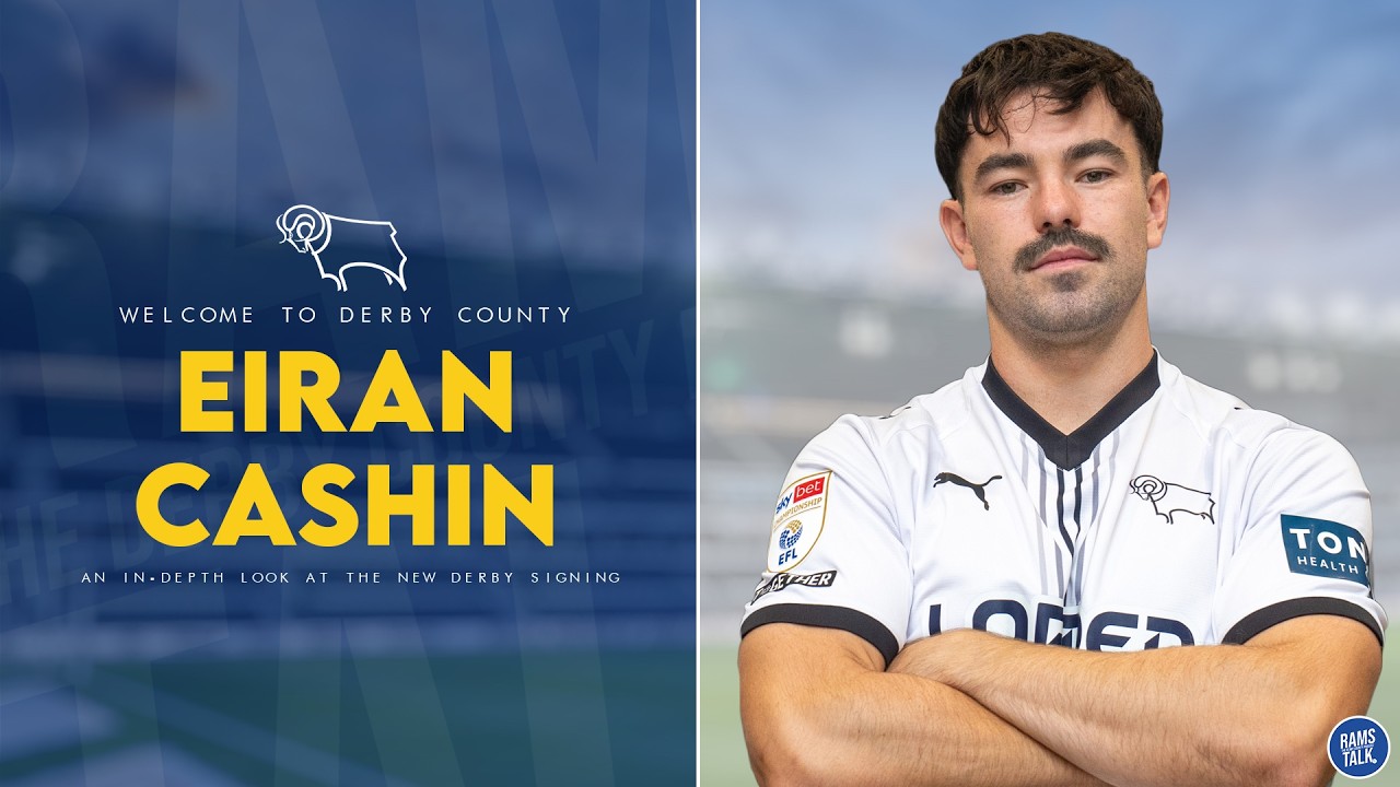 Eiran Cashin - Welcome Back To Derby County!