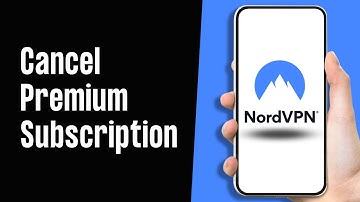 How to Cancel NordVPN Premium Subscription (Full Guide)