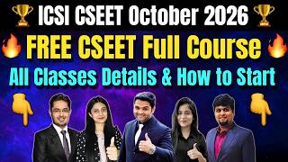💯 FREE CSEET October 2026 Full Course ✅ All Classes & Batches 2026 | ICSI CSEET Classes October 2026