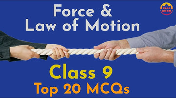 Force and Law of Motion class 9 | Top 20 mcqs