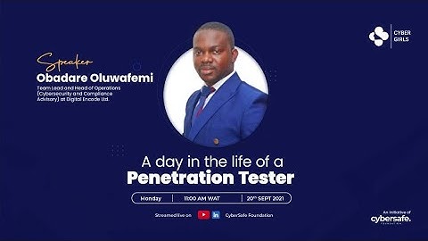 A Day In The LIfe of A Penetration Tester with Obadare Oluwafemi