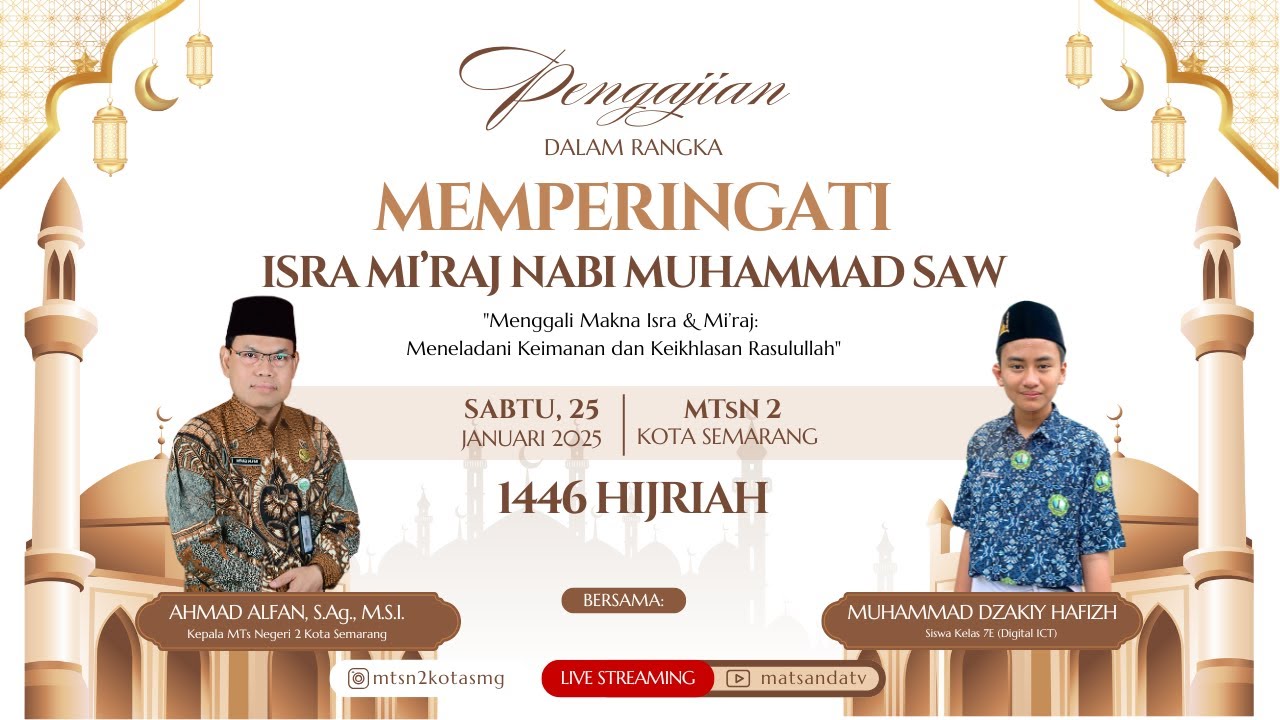#LIVE Peringatan Isra Mi'raj Nabi Muhammad SAW 1446H - MTsN 2 Kota Semarang