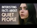 10 interesting psychological facts about quiet people