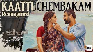 Pallichattambi - Kaattuchembakam Reimagined